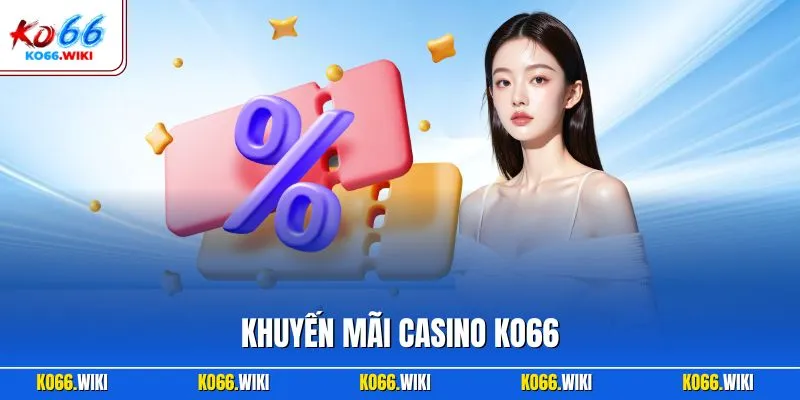 Khuyến mãi casino