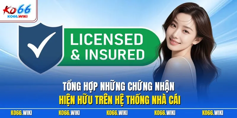 Tổng hợp những chứng nhận hiện hữu trên hệ thống nhà cái